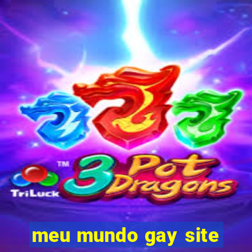 meu mundo gay site